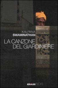 La canzone del giardiniere - Kalpana Swaminathan - copertina