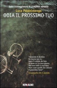 Odia il prossimo tuo - Luca Poldelmengo - copertina