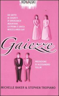 Gaiezze - Michelle Baker,Stephen Tropiano - copertina