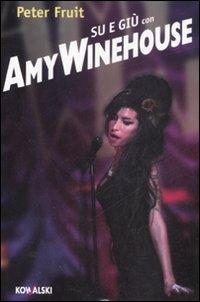 Su e giù con Amy Winehouse - Peter Fruit - copertina