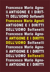 Antigone e i diritti dell'uomo - Francesco Mario Agnoli - copertina