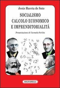 Socialismo, calcolo economico e imprenditorialità - Jesús Huerta de Soto - copertina