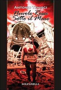 Nuvole rosse sotto il mare. Ortona, inverno 1943 - Antonio Tenisci - copertina