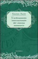 L'ordinamento internazionale del sistema monetario