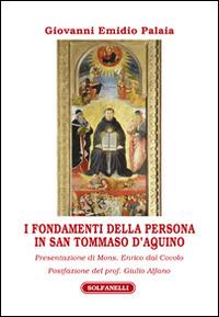 I fondamenti della persona in san Tommaso d'Aquino - Giovanni Emidio Palaia - copertina