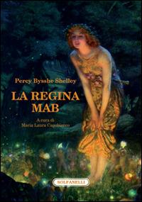 La regina Mab - Percy Bysshe Shelley - copertina