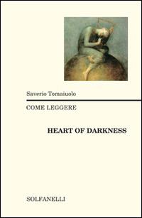 Come leggere «Heart of darkness» - Saverio Tomaiuolo - copertina