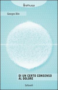 Di un certo consenso al dolore - Georges Blin - copertina