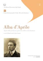 Alba d'aprile. Aspetti della produzione giovanile di Riccardo Zandonai