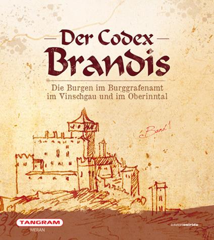 Der codex Brandis. Die Burgen im Burggrafenamt im Vinschgau und im Oberinntal - copertina