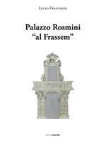 Palazzo Rosmini «al Frassem»