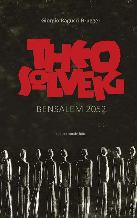 Theo Solveig. Bensalem 2052 - Giorgio Ragucci Brugger - copertina