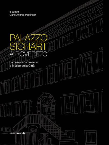 Palazzo Sichart. Da casa di commercio a Museo della Città - copertina