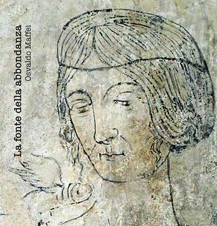 La fonte dell'abbondanza - Osvaldo Maffei - copertina