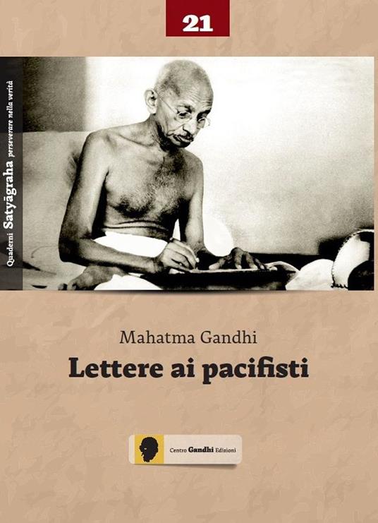 Lettere ai pacifisti - Mohandas Karamchand Gandhi - copertina