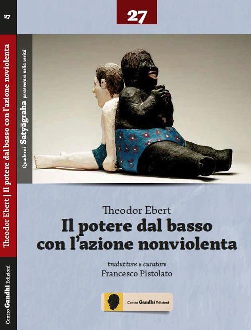 Il poetere del basso con l'azione nonviolenta - Theodor Ebert - copertina