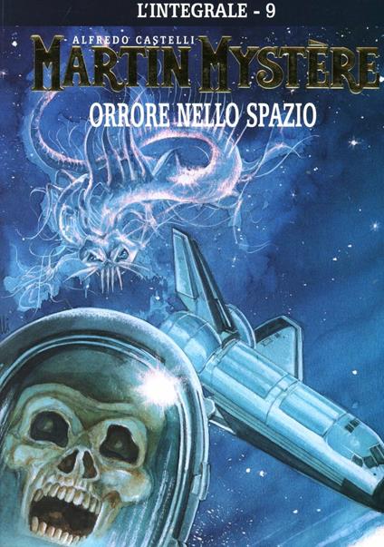 L' integrale di Martin Mystère. Vol. 9: Orrore nello spazio. - Alfredo Castelli - copertina