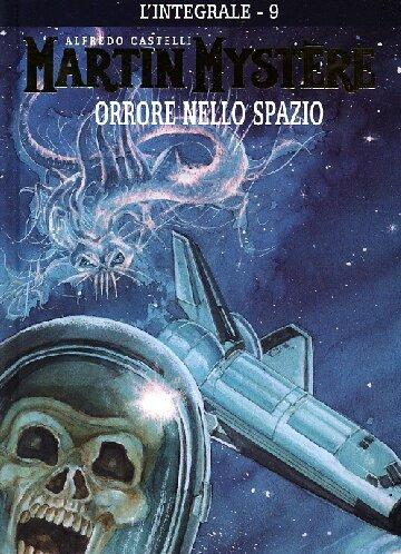 L' integrale di Martin Mystère. Vol. 9: Orrore nello spazio. - Alfredo Castelli - copertina