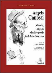 Melodia. Congedo e le altre poesie in dialetto bresciano - Angelo Canossi - copertina