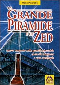 La Grande piramide e lo Zed - Mario Pincherle - copertina