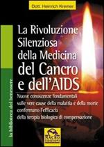 La rivoluzione silenziosa della medicina del cancro e dell'Aids