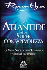 Da Atlantide alla superconsapevolezza