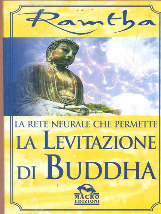 La rete neurale che permette la levitazione di Buddha - Ramtha - copertina