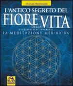 L' antico segreto del fiore della vita. Vol. 2