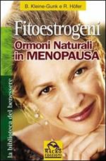 Fitoestrogeni. Ormoni naturali in menopausa