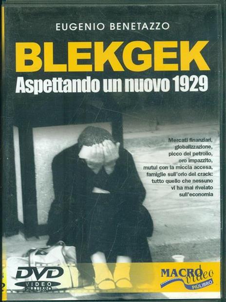 BlekGek. Aspettando un nuovo 1929. Con DVD - Eugenio Benetazzo - 6