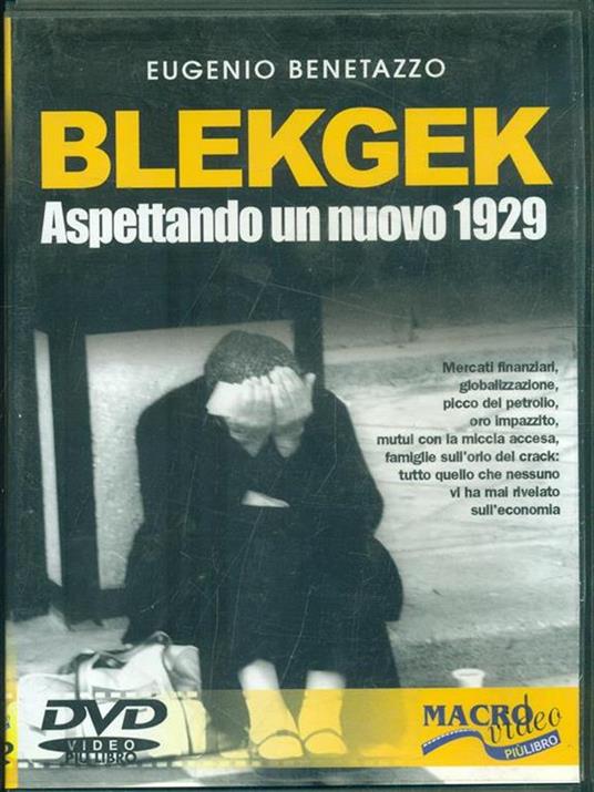 BlekGek. Aspettando un nuovo 1929. Con DVD - Eugenio Benetazzo - 5