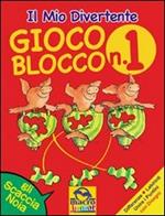 Il mio divertente gioco blocco. Ediz. illustrata. Vol. 1