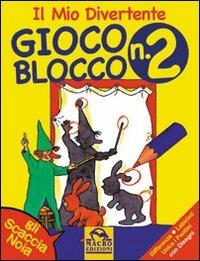 Il mio divertente gioco blocco. Ediz. illustrata. Vol. 2 - copertina