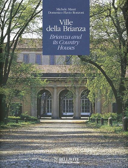 Ville della Brianza. Ediz. italiana e inglese. Vol. 1 - Michele Mauri,Domenico Flavio Ronzoni - copertina