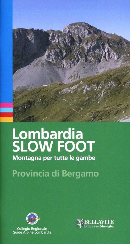 Lombardia slow foot. Montagna per tutte le gambe. Provincia di Bergamo - Giuseppe Miotti - copertina