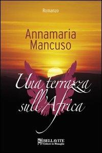 Una terrazza sull'Africa - Annamaria Mancuso - copertina