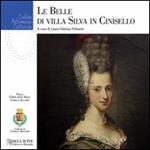 Le belle di Villa Silva in Cinisello. Ediz. illustrata