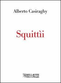 Squittìi - Alberto Casiraghy - copertina