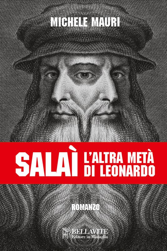 Salaì. L'altra metà di Leonardo - Michele Mauri - copertina