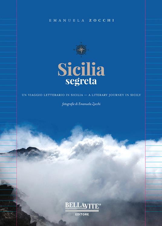 Sicilia segreta. Un viaggio letterario in Sicilia. Ediz. italiana e inglese - Emanuela Zocchi - copertina