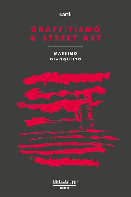 Graffitismo & street art - Massimo Gianquitto - copertina