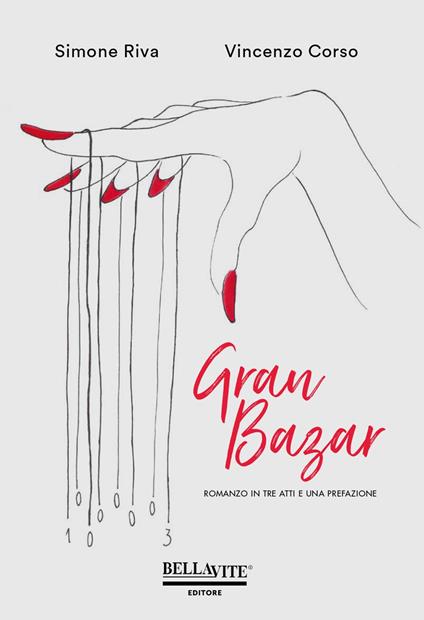 Gran Bazar. Romanzo in tre atti e una prefazione - Simone Riva,Vincenzo Corso - copertina