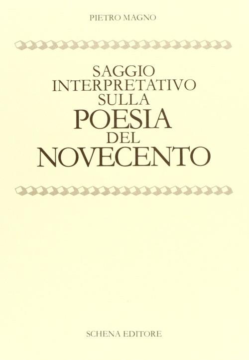 Saggio interpretativo sulla poesia del Novecento - Pietro Magno - copertina