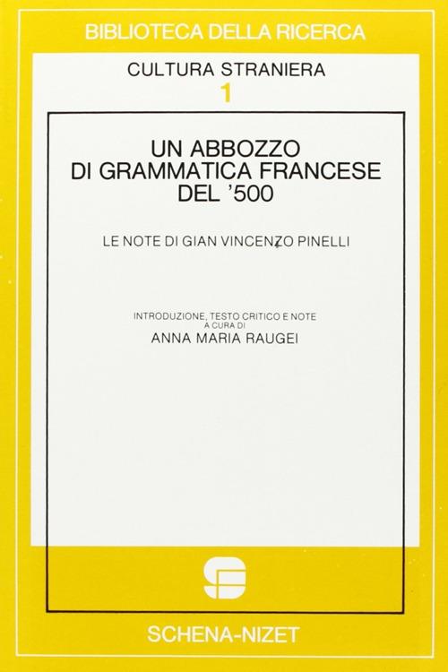 Un abbozzo di grammatica francese - Anna M. Raugei - Libro - Schena Editore  