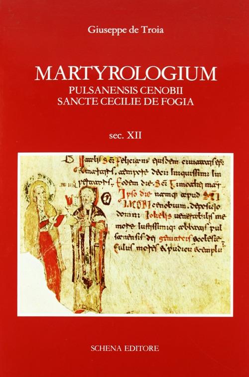 Martyrologium pulsanensis cenobii sancte Cecilie de Fogia - Giuseppe De Troia - copertina