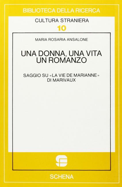 Una donna, una vita un romanzo - M. Rosaria Ansalone - copertina