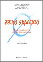 Zero spaccato. Dal gioco di parola alla scrittura creativa