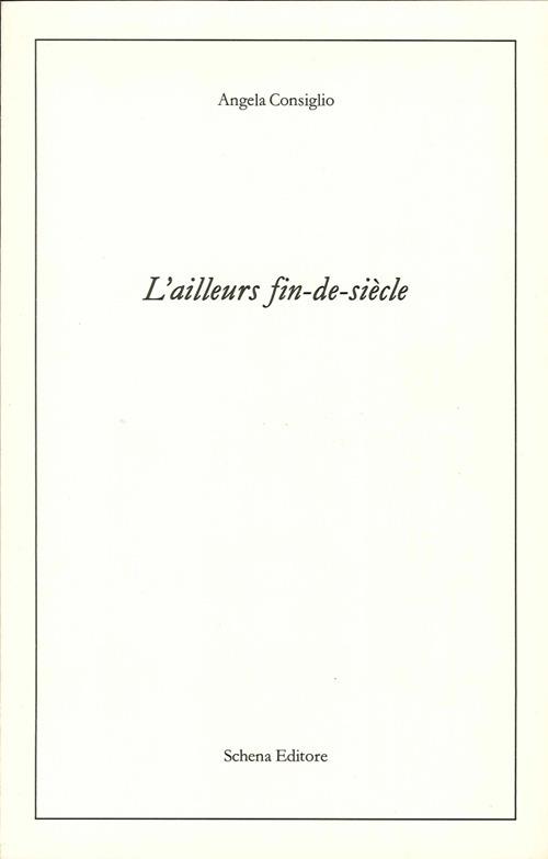L' ailleurs fin-de-siècle - Angela Consiglio - copertina