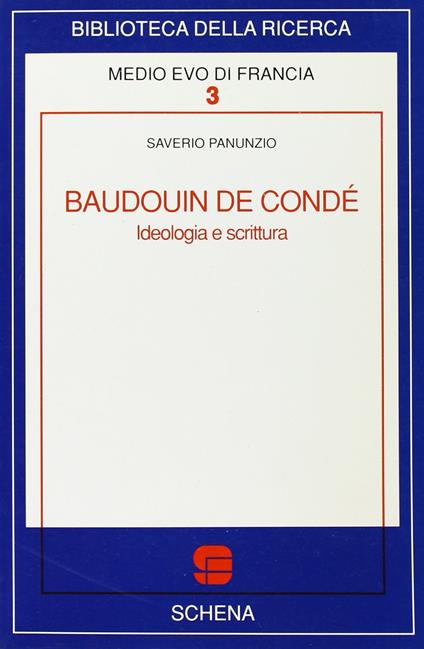 Baudouin de Condé. Ideologia e scrittura - Saverio Panunzio - copertina
