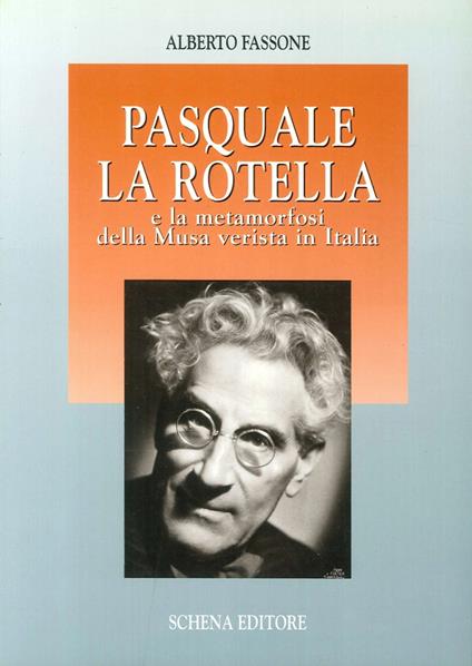 Pasquale La Rotella e la metamorfosi della musa verista in Italia - Alberto Fassone - copertina